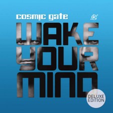 Cosmic Gate – Wake Your Mind (Deluxe Edition)