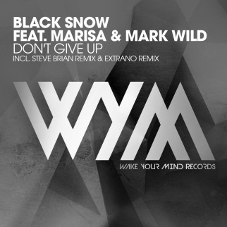 Black Snow feat. Marisa & Mark Wild – Don’t Give Up