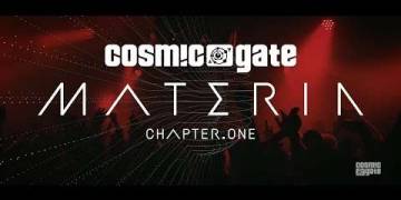 Cosmic Gate – Materia Chapter.One OUT NOW