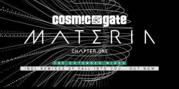 Cosmic Gate – Materia Chapter.One (The Extended Mixes) (Album Teaser)