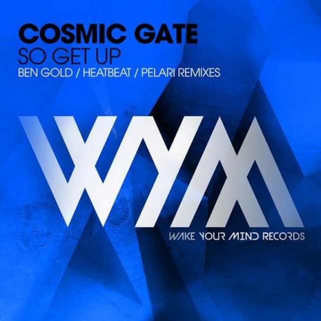 Cosmic Gate - So Get Up (Remixes)