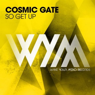 Cosmic Gate – So Get Up