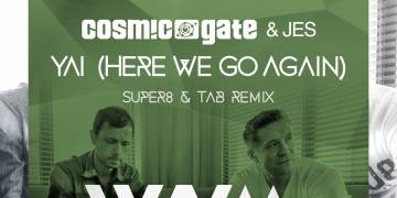 OUT NOW Yai (Here We Go Again) (Super8 & Tab Remix)