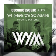 Cosmic Gate – Yai (Here We Go Again) (Super8 & Tab Remix)